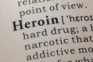 definition of heroin and why you need heroin addiction treatment